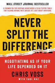 Never Split the Difference by Chris Voss