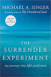 The Surrender Experiment by Michael A. Singer